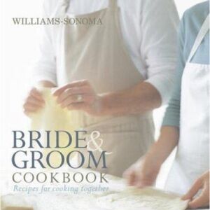 Williams-Sonoma “Bride & Groom Cookbook”